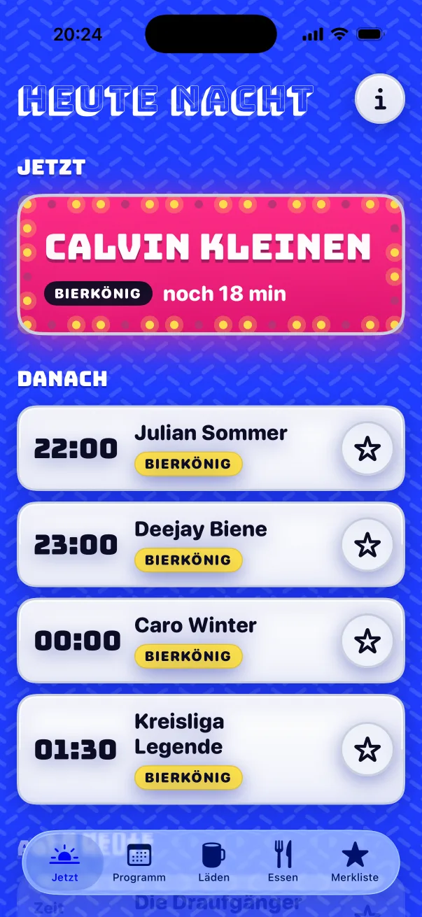 “Heute Nacht” (tonight): Calvin Kleinen is on at Bierkönig right now, followed by Julian Sommer at 10 pm, Deejay Biene at 11 pm and Caro Winter at midnight.
